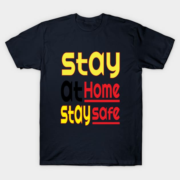 Stay at home T-Shirt by Sarif ID